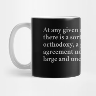 George Orwell quote Mug